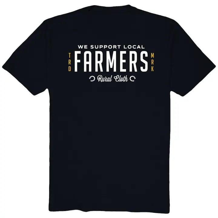 We Support Local Farmers Tee